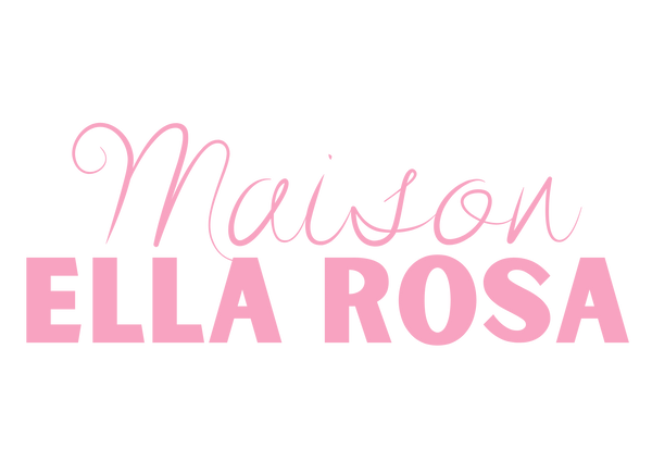 Maison Ella Rosa